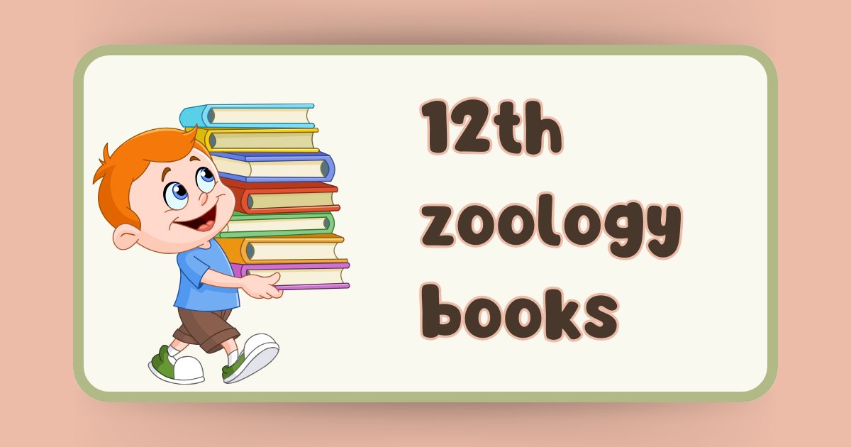 Zoology Books for 12th Class