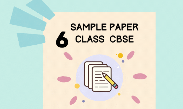 sample paper for cbse and ncert class 6